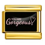 You Are Gorgeous