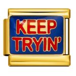 Keep Tryin’